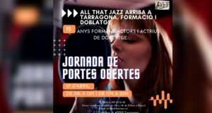 portes obertes a all that jazz formació doblatge tarragona