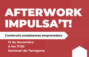 Tarragona Impulsa celebra la primera edició de l’Afterwork Impulsa’t